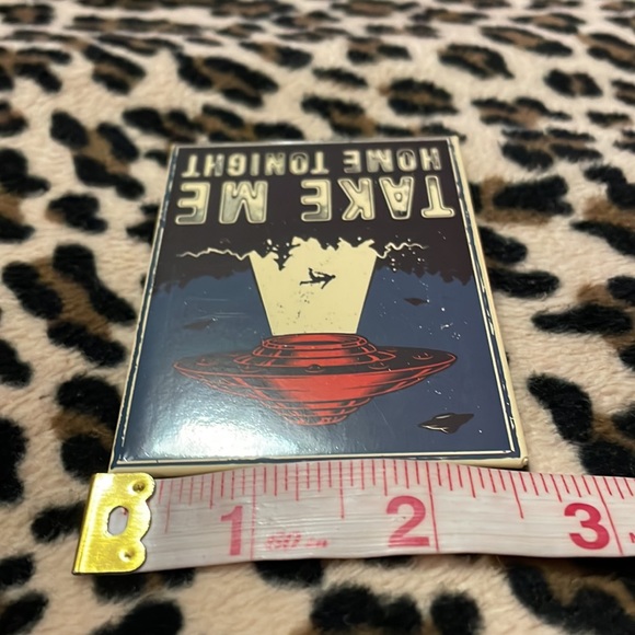 Take Me Home Tonight 👽Fridge Magnet UFO Alien X-Files Spaceship Area 51 Roswell - Picture 9 of 11